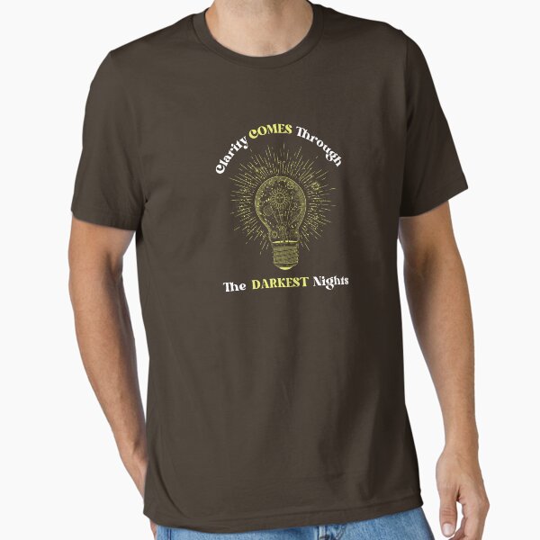 Item preview, Clarity Comes In The Darkest Nights designed and sold by CreationTeesUSA.