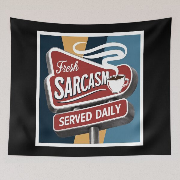 Item preview, Fresh Sarcasm Served Daily designed and sold by ATLPen.