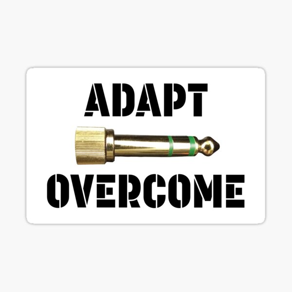 Adapt and Overcome Sticker