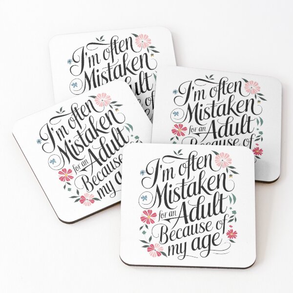 Item preview, im often mistaken for an adult beacause of my age designed and sold by honeyweet.