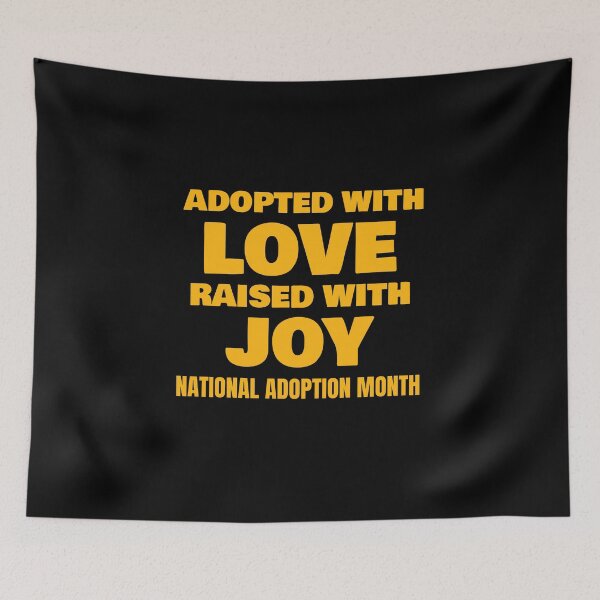 Item preview, Adopted with Love Raise with Joy designed and sold by 87-Aesthetics.