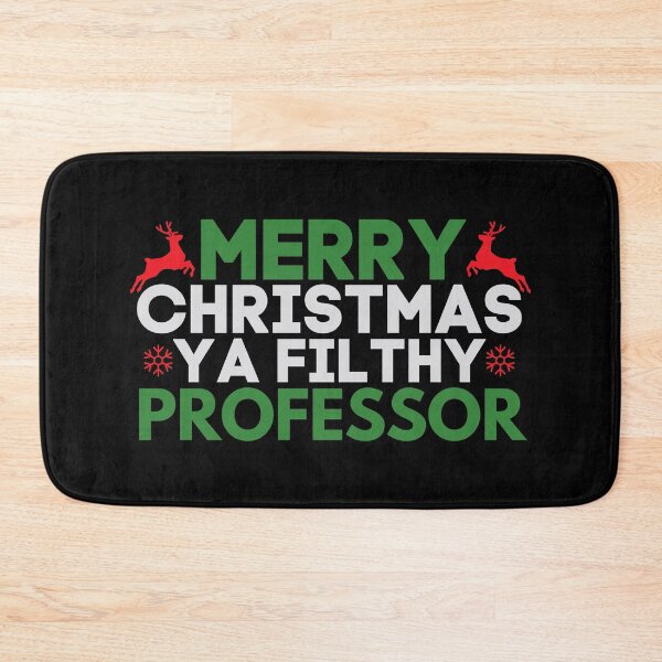 Item preview, Merry Christmas Ya Filthy Professor | Professor Christmas | Christmas Professor | Funny Professor Holiday designed and sold by jadedscientist.