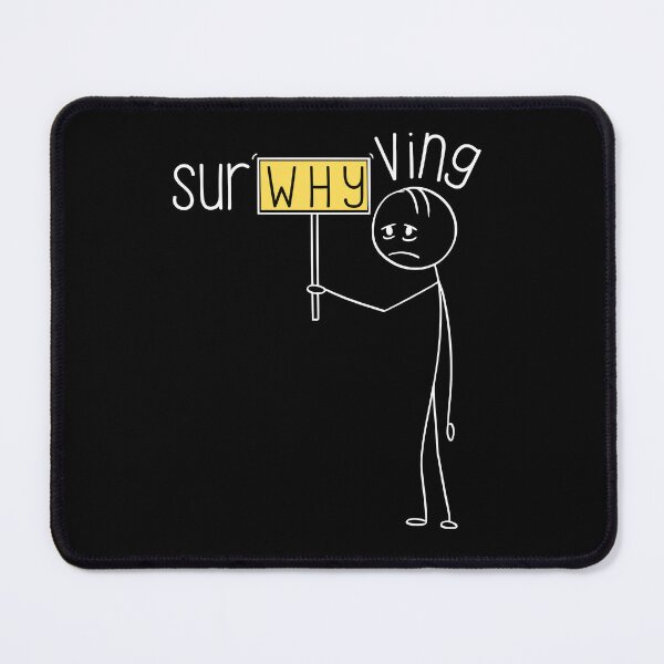 Item preview, Surwhyving Funny Survival Struggle Design designed and sold by DesignDazzles.