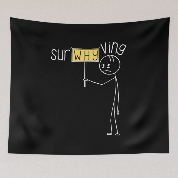 Item preview, Surwhyving Funny Survival Struggle Design designed and sold by DesignDazzles.