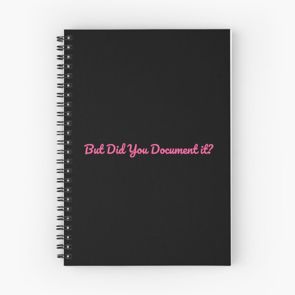 Item preview, But Did You Document It? designed and sold by dudelinart.