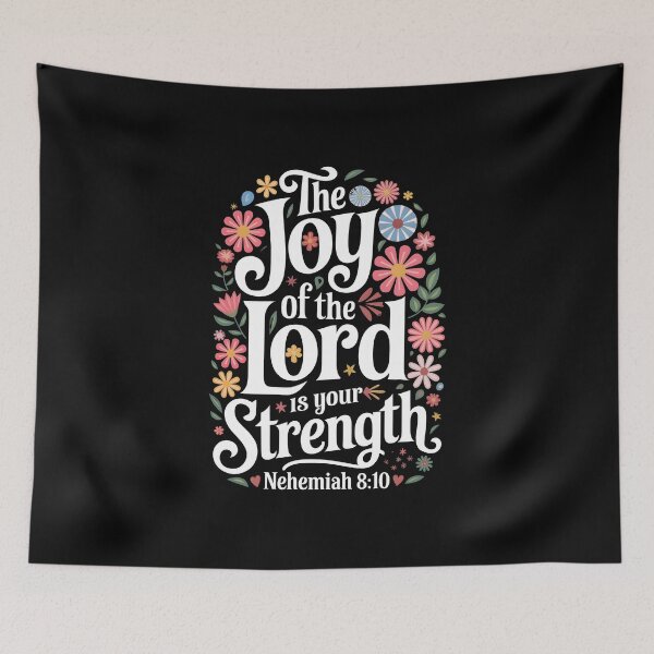 Item preview, The Joy of the Lord is Your Strength - Nehemiah 8:10 Floral Design designed and sold by Heal-Heart-Soul.