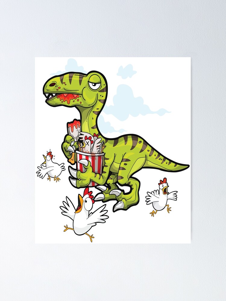 Velociraptor Raptor Eat Chicken Poster By Helenofthreads Redbubble 7207
