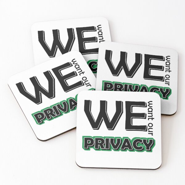 Item preview, We want our Privacy designed and sold by ArtsyExplorer.