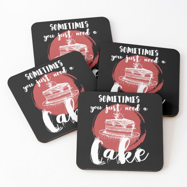 Item preview, Sometimes You Just Need a Cake Dessert Lover's Design designed and sold by DesignDazzles.