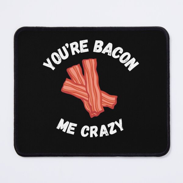 Item preview, Bacon me Crazy designed and sold by Figaughan.