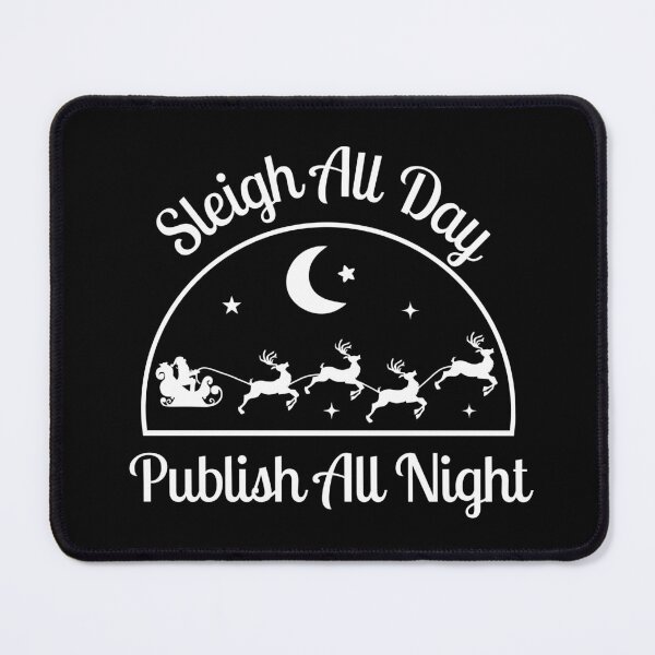 Item preview, Sleigh All Day Publish All Night | Assistant Professor Christmas | Associate Professor Christmas | Full Professor Christmas | Uni Professor Christmas designed and sold by jadedscientist.