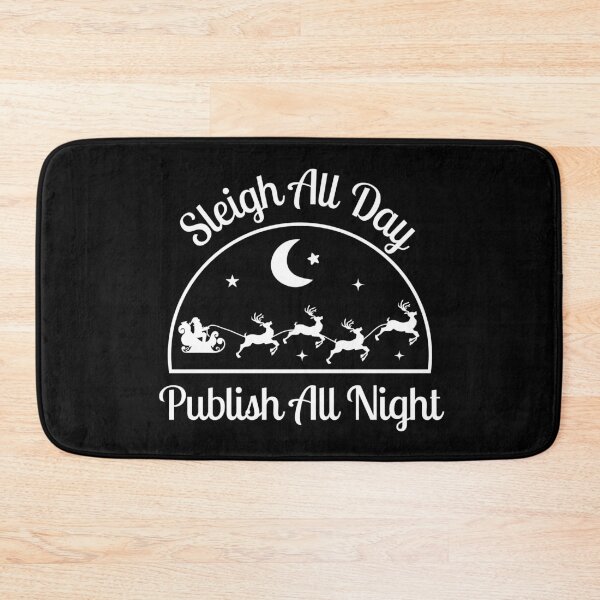 Item preview, Sleigh All Day Publish All Night | Assistant Professor Christmas | Associate Professor Christmas | Full Professor Christmas | Uni Professor Christmas designed and sold by jadedscientist.
