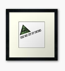 Illuminati Confirmed Framed Print