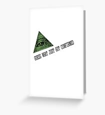 Illuminati Confirmed Greeting Card