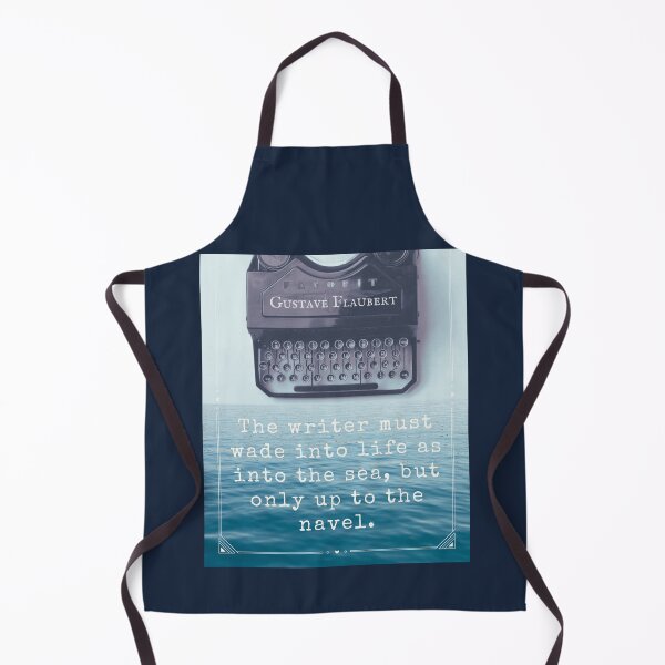 Item preview, The writer must wade into life as into the sea, but only up to the navel. designed and sold by artbleed.