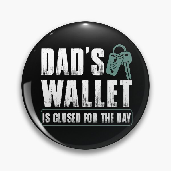 Item preview, Dad's Wallet is Closed designed and sold by Jackson-Will.