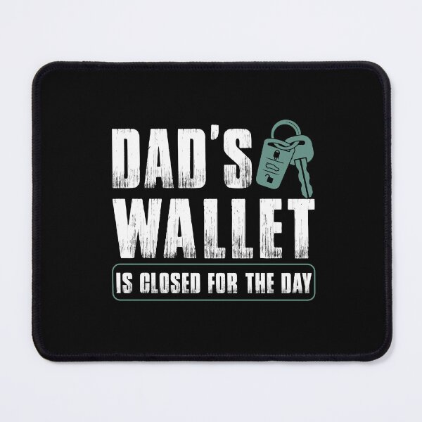 Item preview, Dad's Wallet is Closed designed and sold by Jackson-Will.