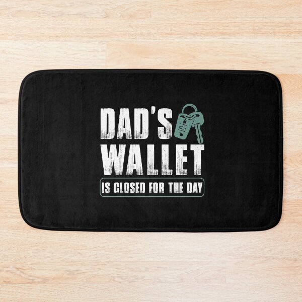 Item preview, Dad's Wallet is Closed designed and sold by Jackson-Will.