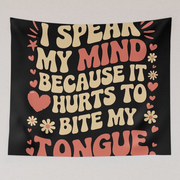 Item preview, I Speak My Mind  Because It Hurts To Bite My Tongue  designed and sold by Felinefinesse.