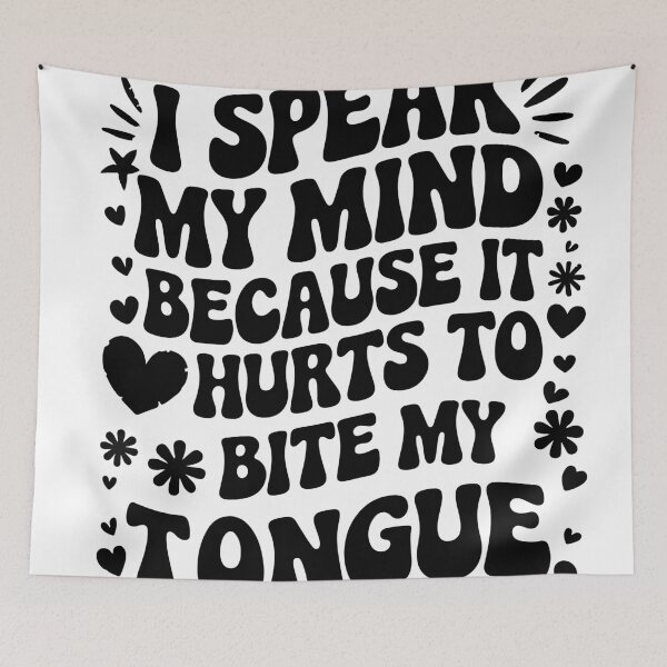 Item preview,  I Speak My Mind  Because It Hurts To Bite My Tongue  designed and sold by Felinefinesse.