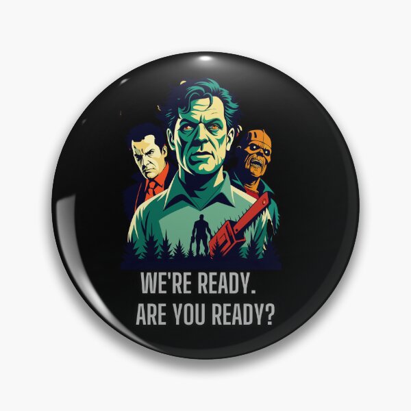 Item preview, The image shows three characters with intense expressions, set against a forest backdrop. One holds a chainsaw, with the text, "We're ready. Are you ready?" beneath them. designed and sold by PholPol1959.