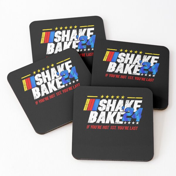 Item preview, Shake And Bake 24 If You’Re Not 1St You’Re Last 2024 designed and sold by LunaHues.