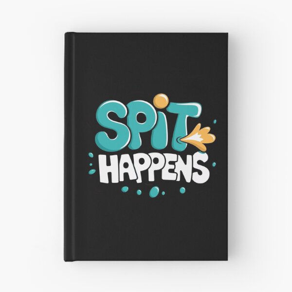 Item preview, Spit Happens designed and sold by TrippyOutfitter.
