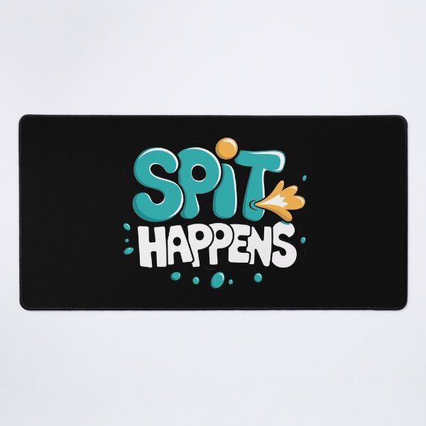 Item preview, Spit Happens designed and sold by TrippyOutfitter.
