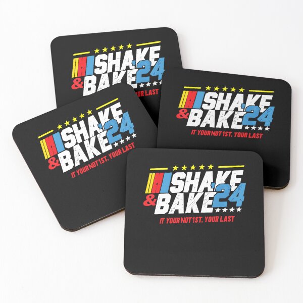 Item preview, Shake And Bake 24 If You're Not 1st You're Last Funny designed and sold by LunaHues.