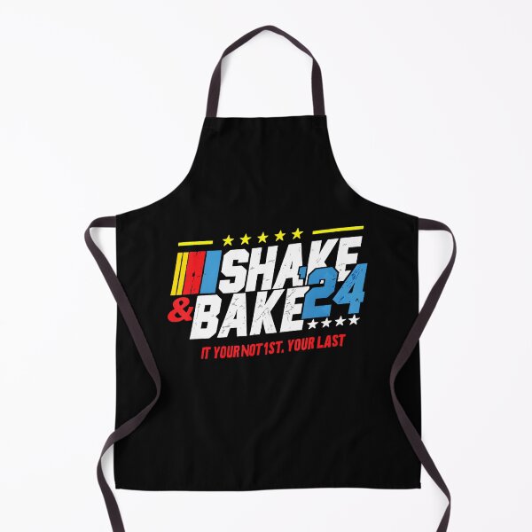 Item preview, Shake And Bake 24 If You're Not 1st You're Last Funny designed and sold by LunaHues.