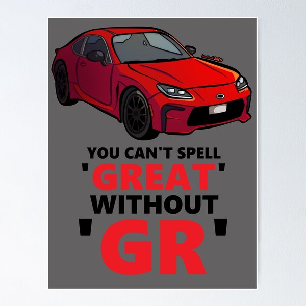 Item preview, Toyota GR86 (YOU CAN'T SPELL GREAT WITHOUT GR) designed and sold by Loucha1996.