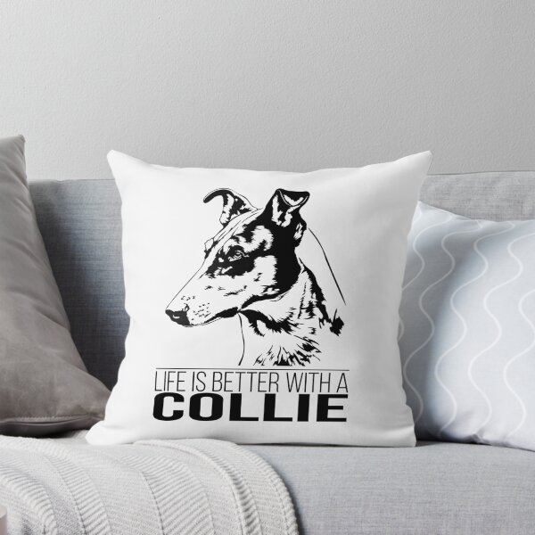 Item preview, Collie life is better dog saying dog designed and sold by dogarts.