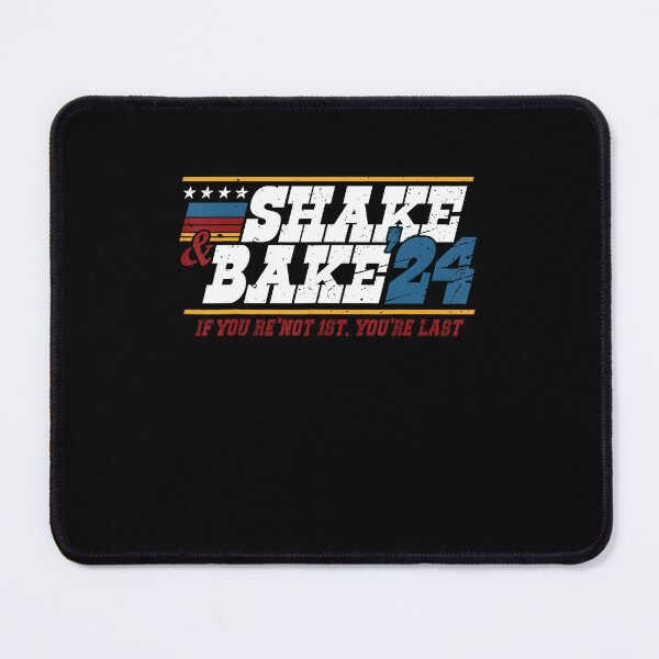 Item preview, Shake And Bake 24 If You're Not 1st You're Last Racer designed and sold by LunaHues.