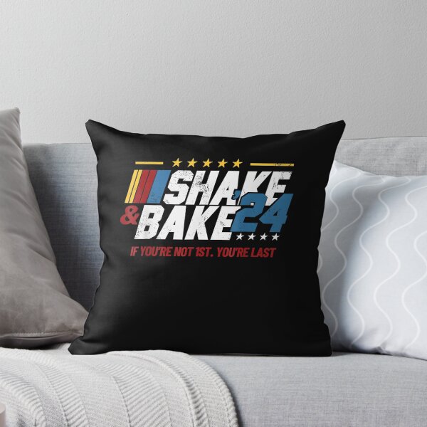 Item preview, Shake And Bake 24 If You're Not 1st designed and sold by LunaHues.
