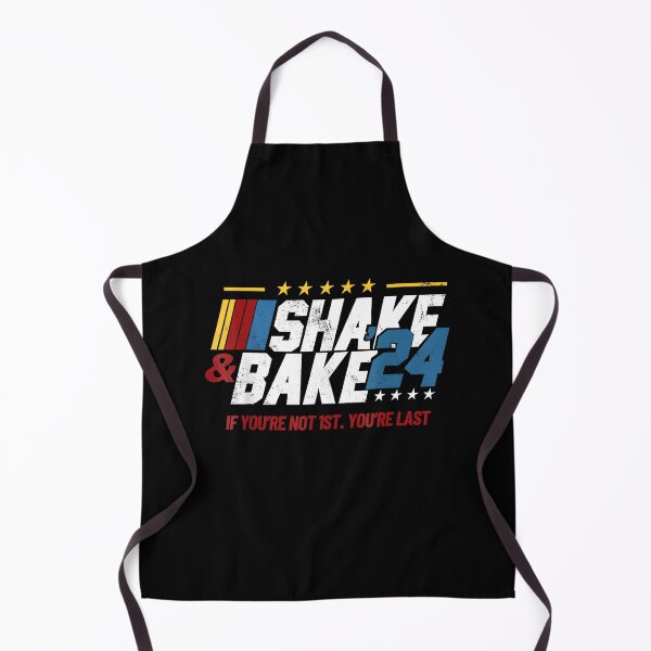 Item preview, Shake And Bake 24 If You're Not 1st designed and sold by LunaHues.