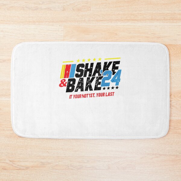 Item preview, Shake And Bake 2024 If You Not 1st Your Last designed and sold by LunaHues.