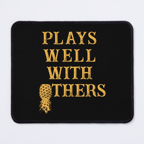 Item preview, Plays Well With Others Funny Swinger Quote designed and sold by CreativeTwins.
