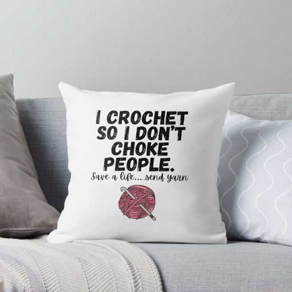 Item preview, I crochet so I don't choke people crochet humor designed and sold by 21DashDesigns.