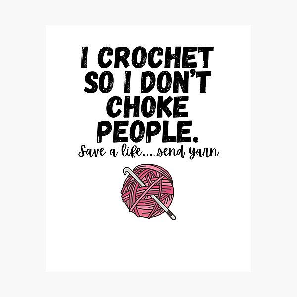 Item preview, I crochet so I don't choke people crochet humor designed and sold by 21DashDesigns.