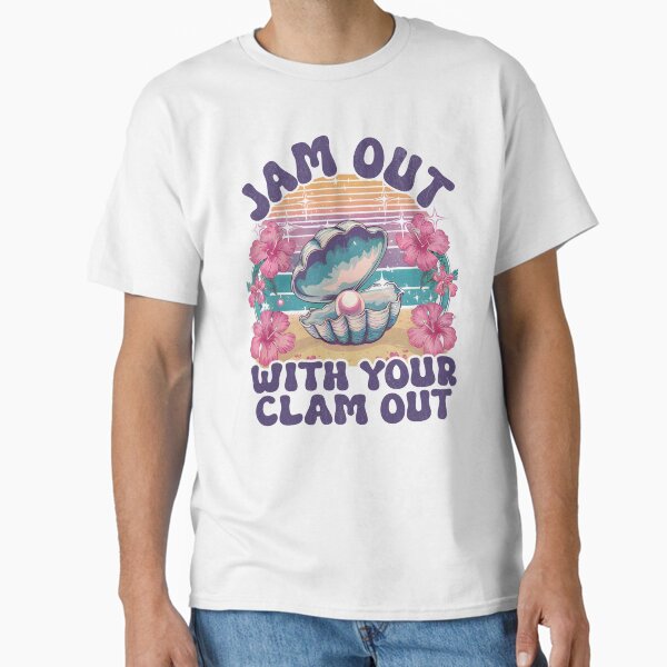 Item preview, Jam Out With Your Clam Out designed and sold by beansterp.