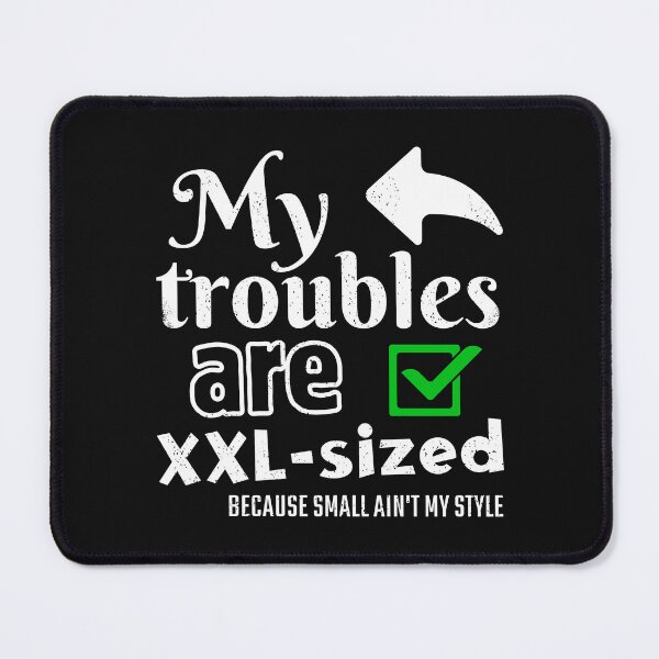 Item preview, XXL Dreams, Bold Troubles designed and sold by SplashTastic.
