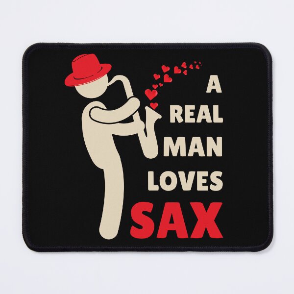 Item preview, A Real Man Loves Sax Funny Saxophonist designed and sold by Anniko Art Studio.