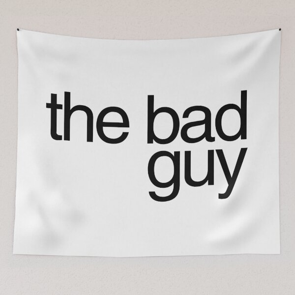Item preview, I'm the bad guy t-shirt, sticker designed and sold by Starving  Artist.
