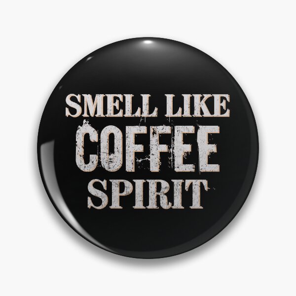 Item preview, Smell Like Coffee Spirit designed and sold by MEWSnSWAG.