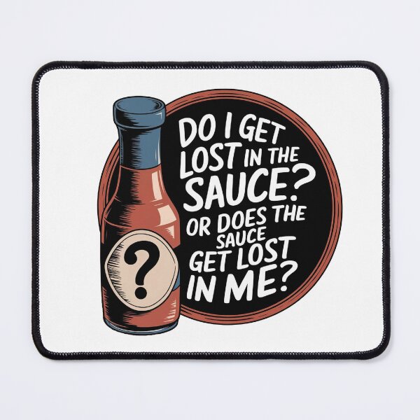 Item preview, Lost in the Sauce designed and sold by Gentle40Winks.