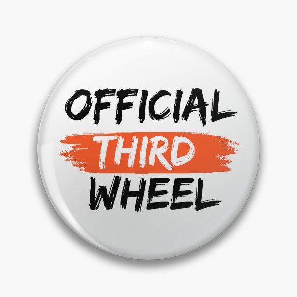 Item preview, official Third Wheel.Funny Graphic designed and sold by swiftbinaries.