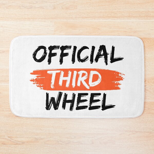 Item preview, official Third Wheel.Funny Graphic designed and sold by swiftbinaries.