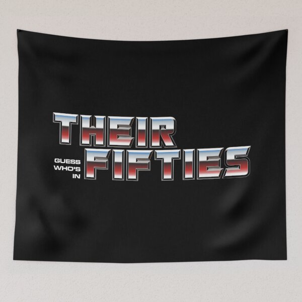 Item preview, Guess whos in their fifties designed and sold by notoriousitees.