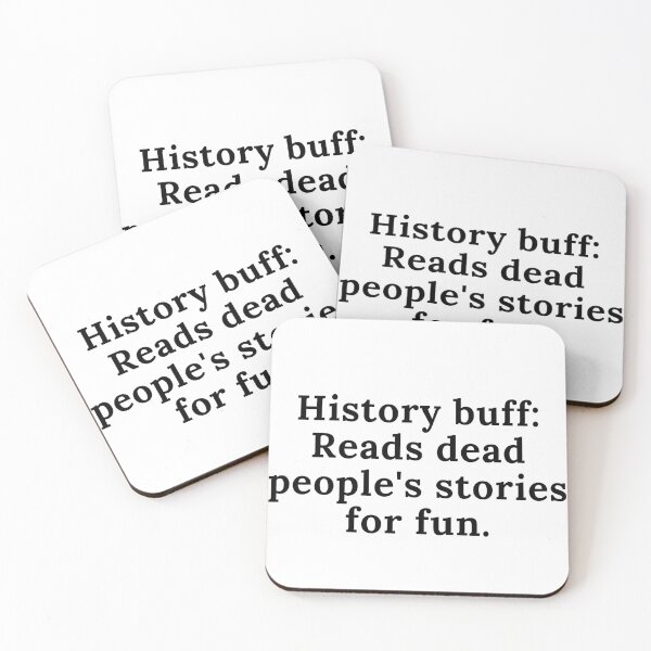 Item preview, History Buff Meme designed and sold by Artist/Archaeologist.