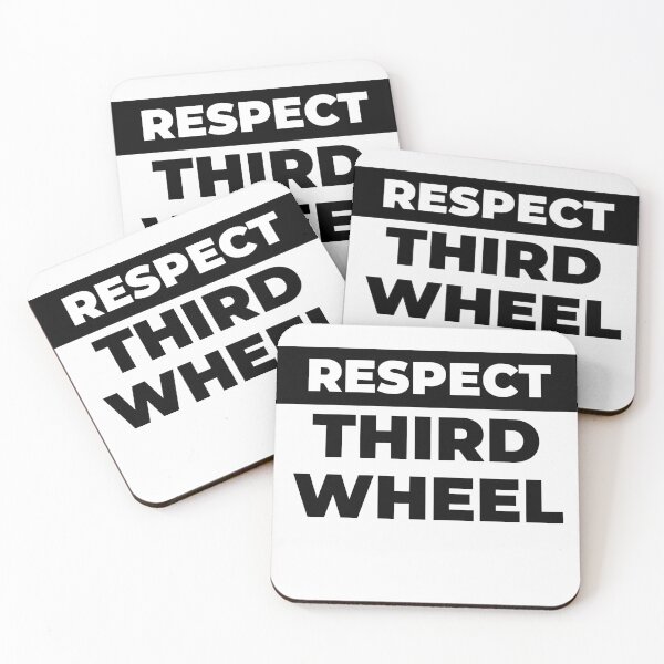 Item preview, respect Third Wheel. Graphic designed and sold by swiftbinaries.